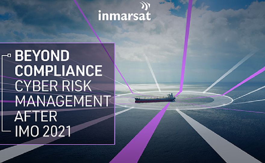 Guidance on cyber-risk management beyond IMO 2021 compliance offered in Inmarsat report